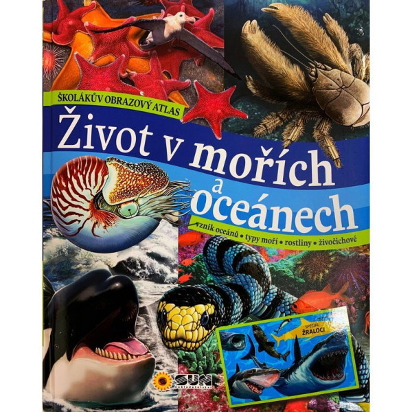 Školákův obrazový atlas - Život v mořích a oceánech